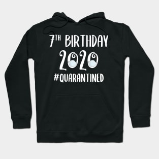 7th Birthday 2020 Quarantined Hoodie